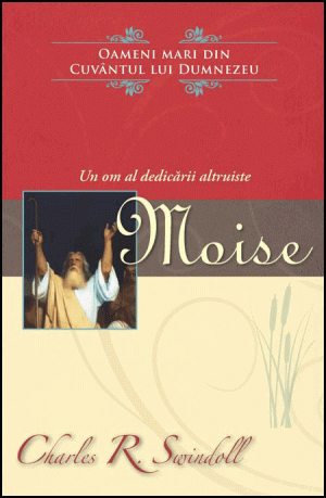 1322216986_moise_00_34 Moise - un om al dedicării - seria Oameni mari din Cuvântul lui Dumnezeu