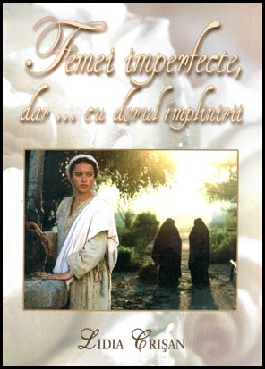 Femei imperfecte, dar ... cu dorul implinirii