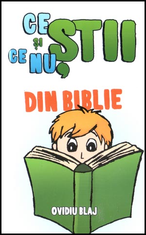 Ce stii si ce nu stii din Biblie