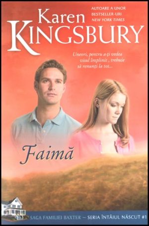 Faima (Saga Familiei Baxter - Seria Intaiul nascut - Cartea 1)