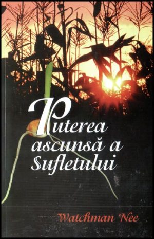 Puterea ascunsa a sufletului