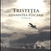 Tristetea dinaintea plecarii - eseuri