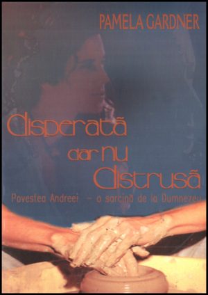 Disperata dar nu distrusa