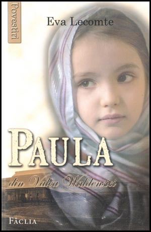 Paula din Valea Waldensiei. Povestiri pentru copii