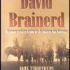 David Brainerd. Misionar printre triburile de indieni din America
