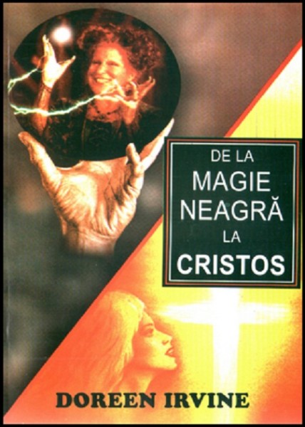 De la magie neagra la Hristos