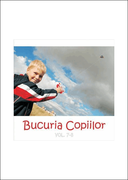 1323953892_bucurie78_810 CD Bucuria copiilor - Vol.7 si Vol.8