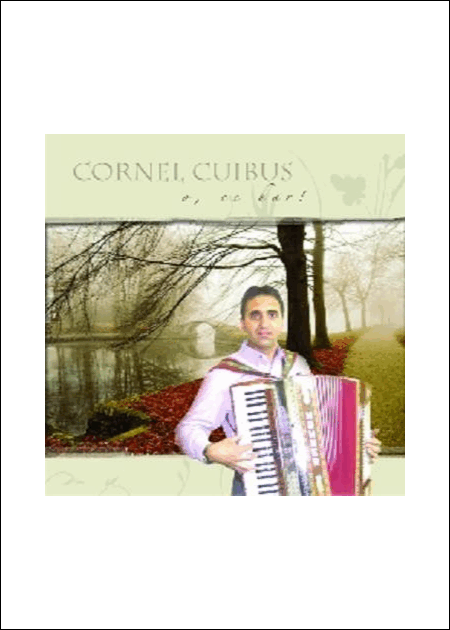 CD Cornel Cuibus - O, ce har