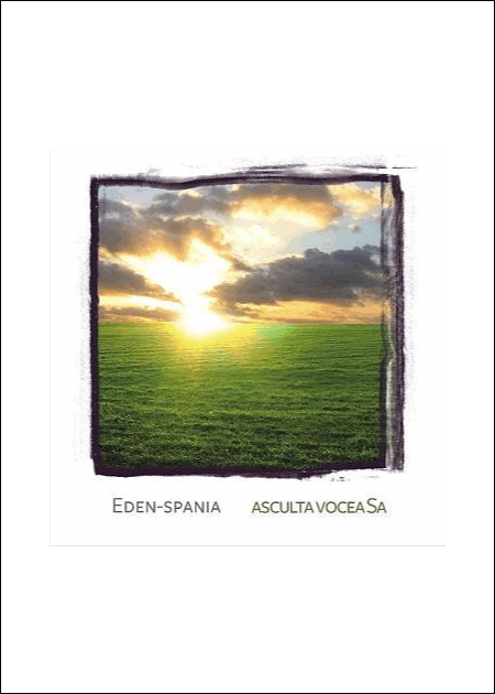CD Eden - Spania - Asculta vocea Sa