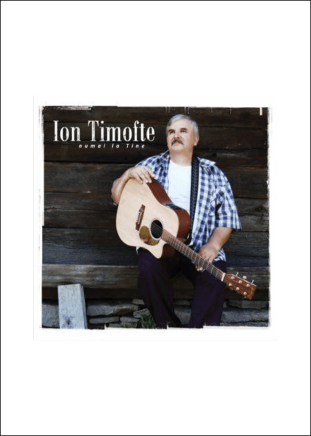 CD Ioan Timofte - Numai la Tine