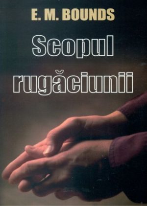 Scopul rugaciunii