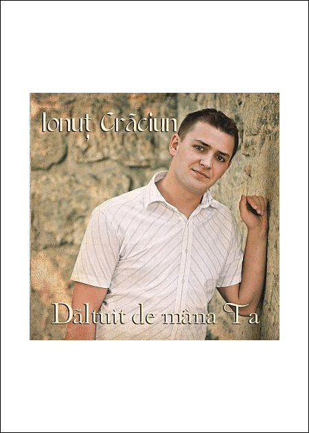 1323965899_ionutcraciun_880 CD Ionut Craciun - Daltuit de mana Ta