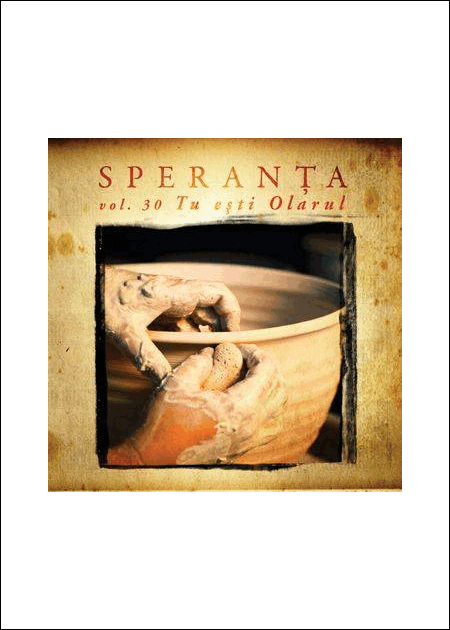 1323968753_speranta30_915 CD Speranta - Tu esti Olarul, Vol. 30