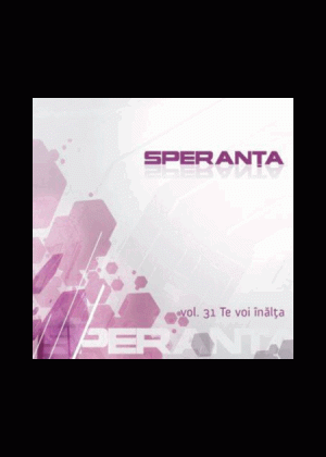 CD Speranta - Te voi inalta, Vol. 31