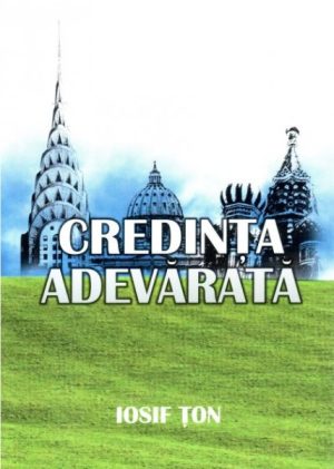 1325251156_credintaadevarata_1033 Credinta adevarata