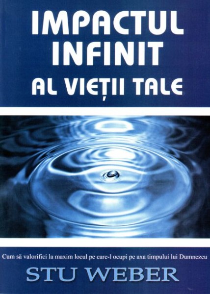 Impactul infinit al vietii tale