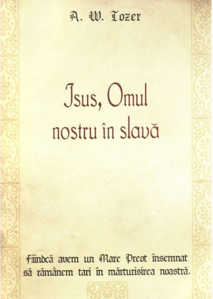 Isus, Omul nostru in slava