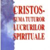 Cristos - suma tuturor lucrurilor spirituale
