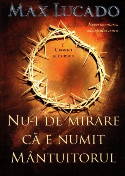 Nu-i de mirare ca e numit Mantuitorul