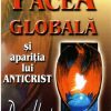 Pacea globala si aparitia lui Anticrist