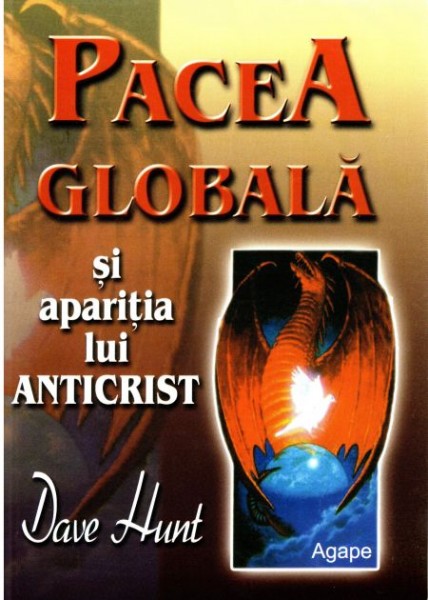 1327323646_paceaglobalasiaparitialuianticrist_1314 Pacea globala si aparitia lui Anticrist