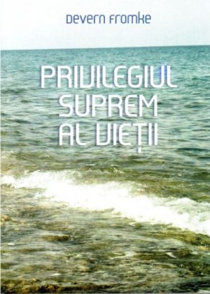 1327326492_privilegiulsupremalvietii_1323 Privilegiul suprem al vietii