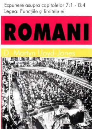 Romani cap. 7:1-8:4 - Legea: funcțiile și limitele ei