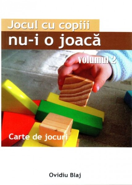 1328129411_joculcucopiiiv21_1447 Jocul cu copiii nu-i o joaca vol 2