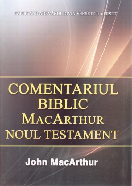 Comentariul biblic MacArthur - Noul Testament