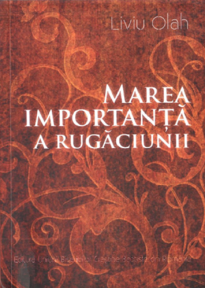 Marea importanta a rugaciunii