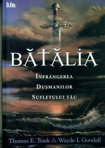 BATALIA - Infrangerea dusmanilor sufletului tau