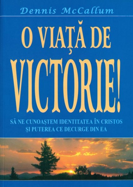O viata de victorie