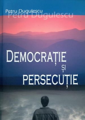 Democratie si persecutie