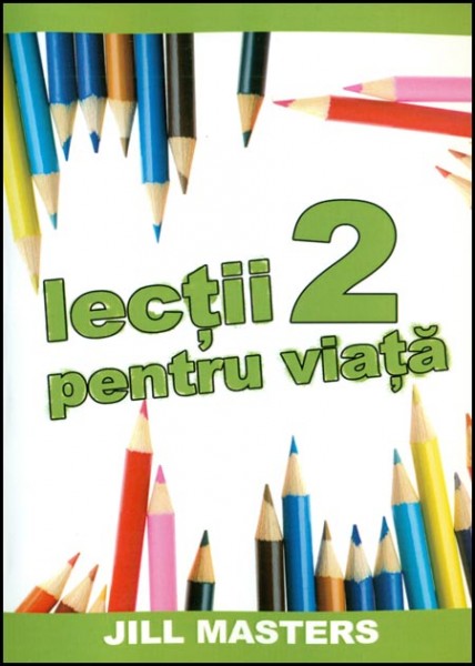 1332407259_lectii21_1701 Lectii pentru viata 2