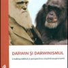 Darwin si darwinismul