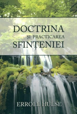 Doctrina și practicarea sfințeniei
