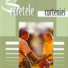 Secretele curteniei