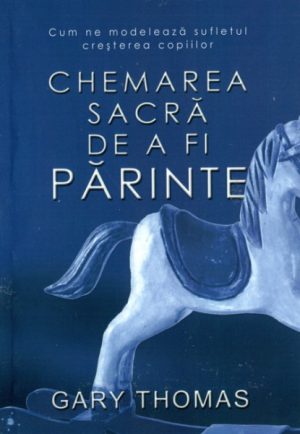 Chemarea sacra de a fi parinte