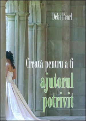 Creata pentru a fi ajutorul potrivit