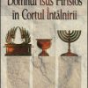 Vazandu-L pe Domnul Isus Cristos in Cortul Intalnirii