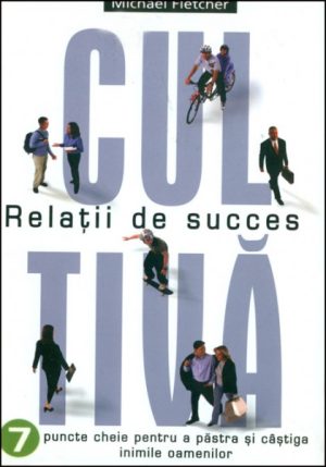 1346308848_cultiva01_2061 Cultiva relatii de succes