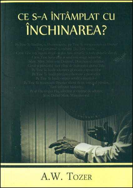 Ce s-a intamplat cu inchinarea?