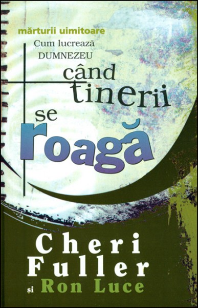 Cand tinerii se roaga