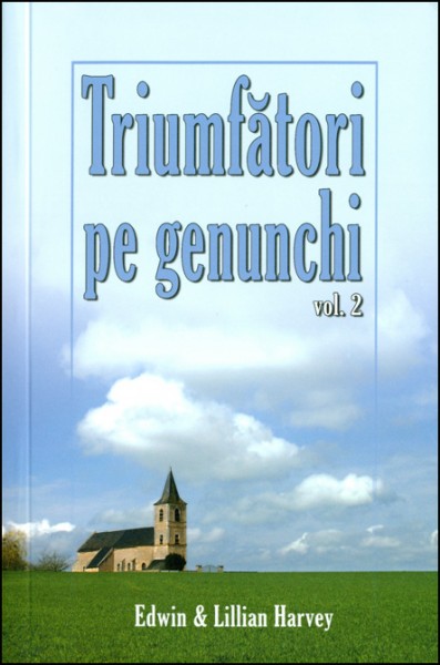 Triumfatori pe genunchi - vol. II
