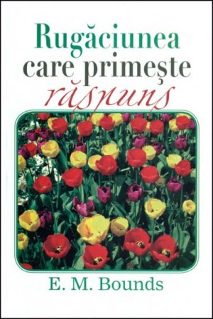 Rugaciunea care primeste raspuns
