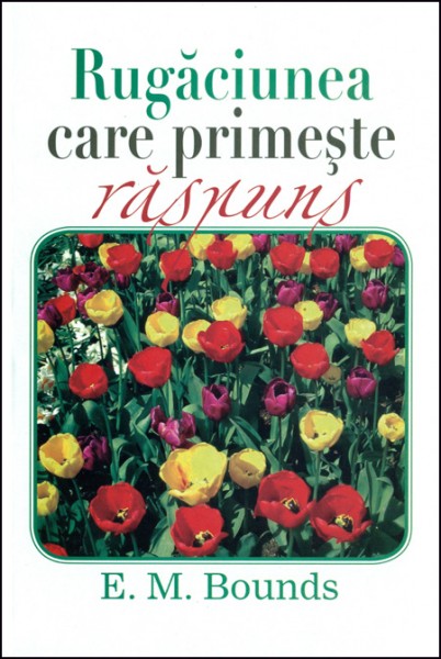 Rugaciunea care primeste raspuns