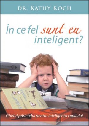 In ce fel sunt eu inteligent