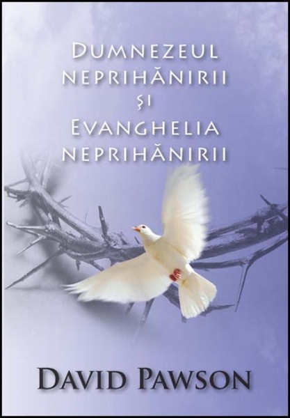 Dumnezeul neprihanirii si Evanghelia neprihanirii