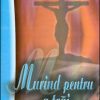 Murind pentru a trai