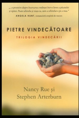 Pietre vindecatoare.Trilogia vindecarii - 1